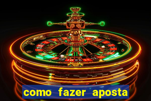 como fazer aposta no sportingbet