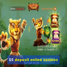 $5 deposit online casinos