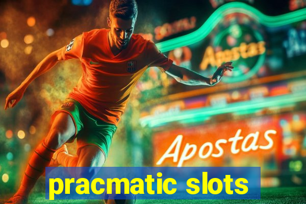 pracmatic slots