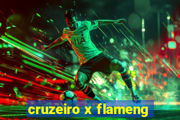 cruzeiro x flameng