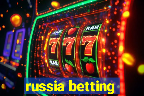 russia betting