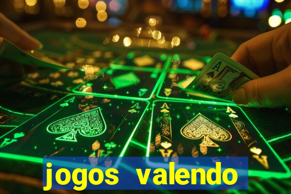 jogos valendo dinheiro de verdade