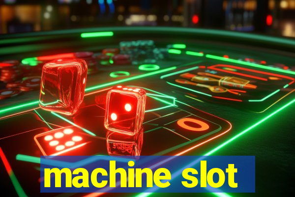 machine slot