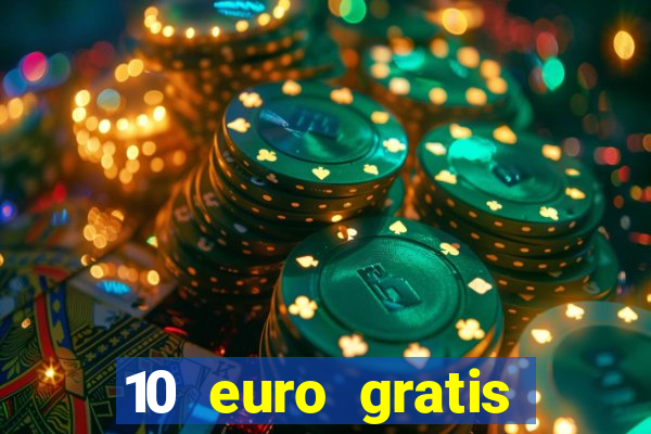 10 euro gratis casino ohne einzahlung