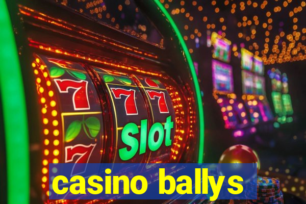 casino ballys