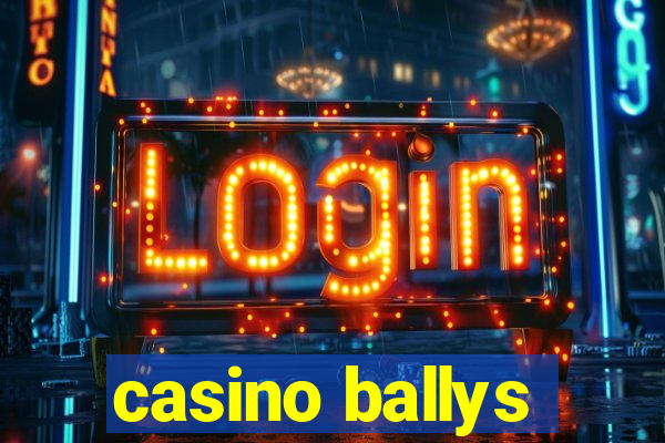 casino ballys