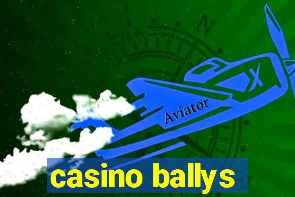 casino ballys