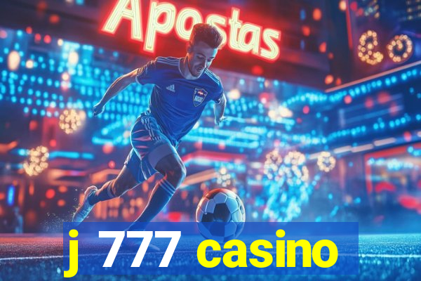 j 777 casino