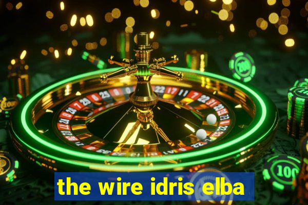 the wire idris elba