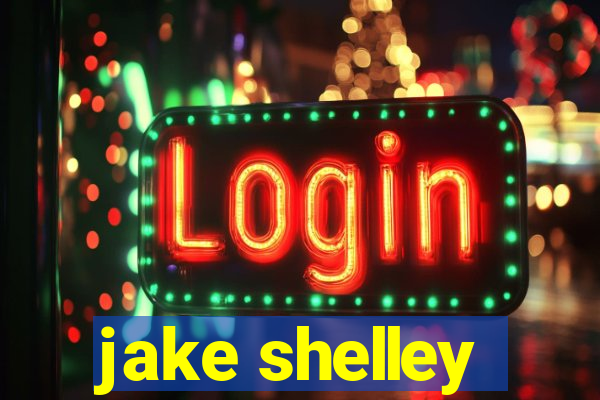 jake shelley