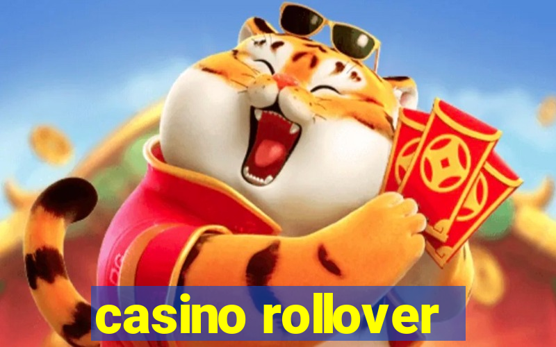 casino rollover