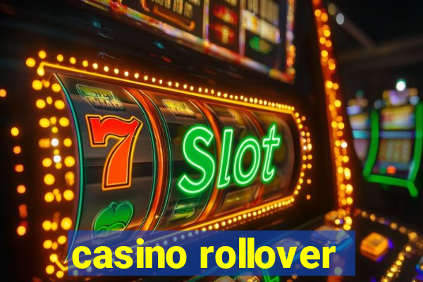 casino rollover