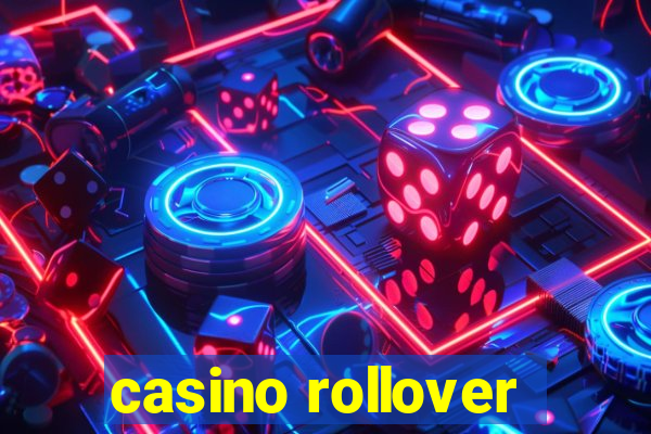 casino rollover