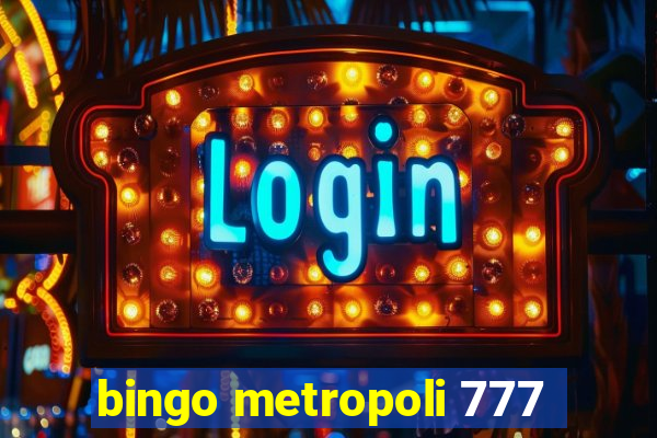 bingo metropoli 777