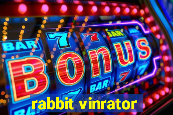 rabbit vinrator