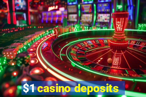 $1 casino deposits