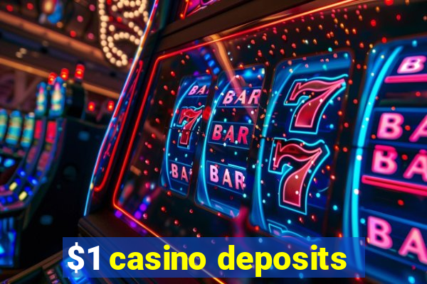 $1 casino deposits