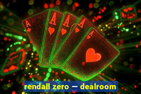 rendall zero — dealroom