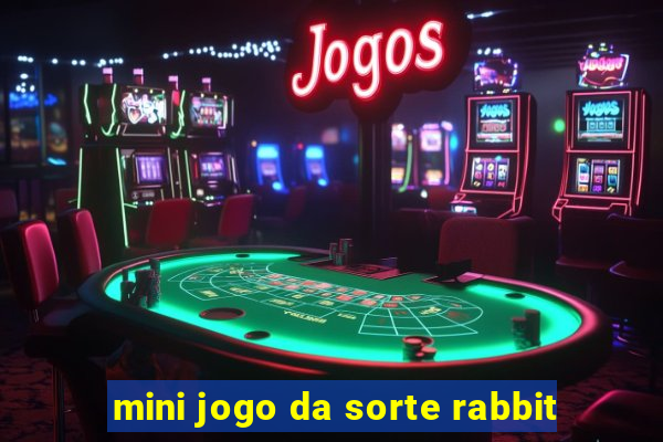 mini jogo da sorte rabbit