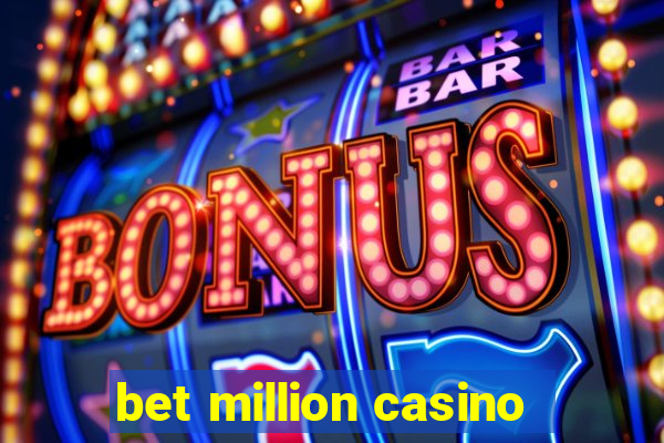 bet million casino