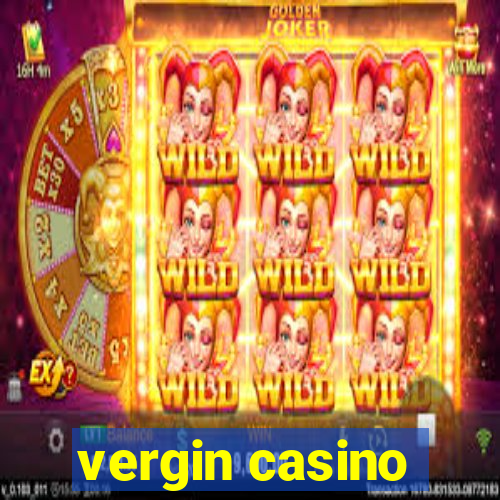 vergin casino