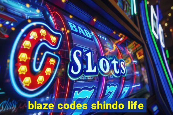 blaze codes shindo life