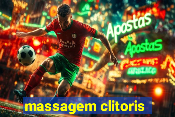 massagem clitoris