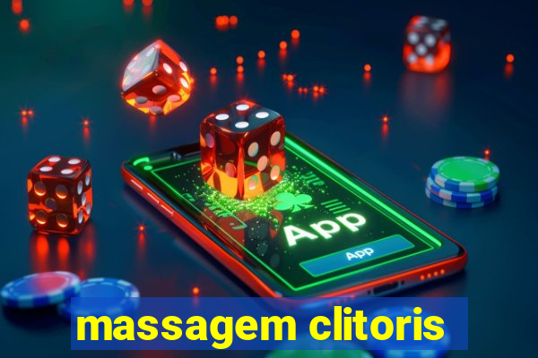 massagem clitoris