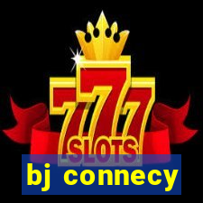 bj connecy