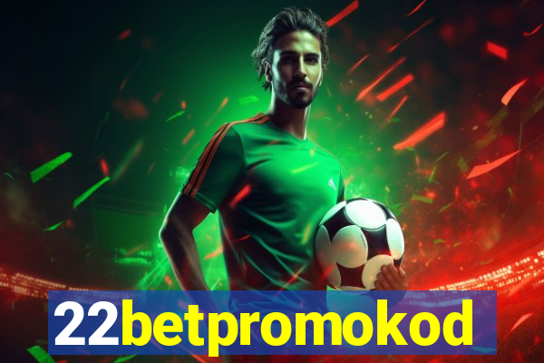 22betpromokod