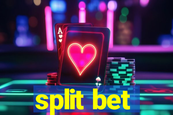 split bet