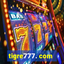 tigre777. com