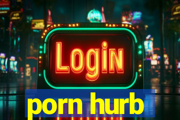 porn hurb