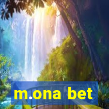 m.ona bet