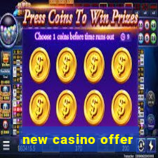 new casino offer