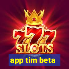 app tim beta