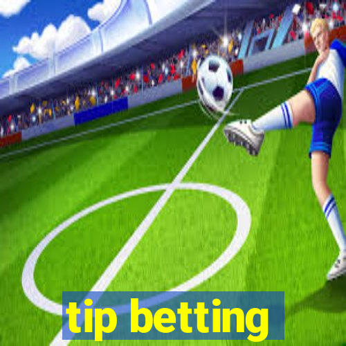 tip betting