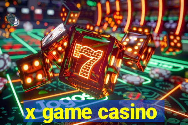 x game casino