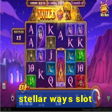 stellar ways slot