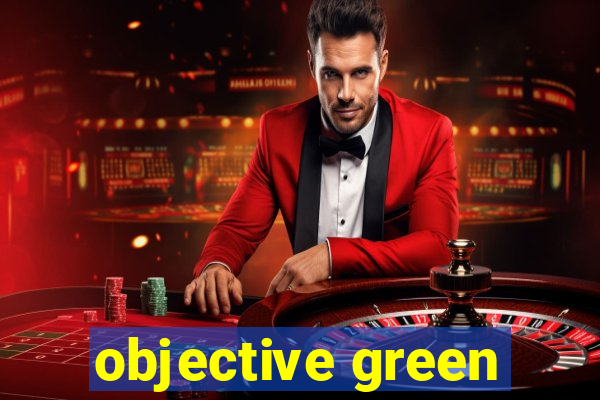 objective green