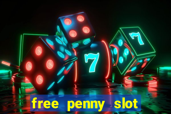 free penny slot machines com