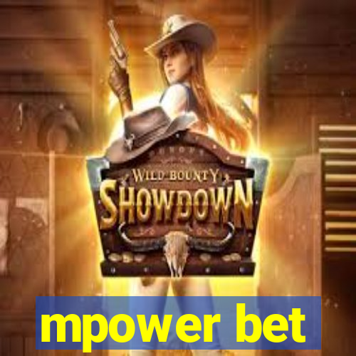 mpower bet