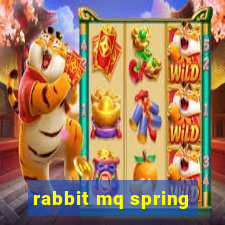 rabbit mq spring