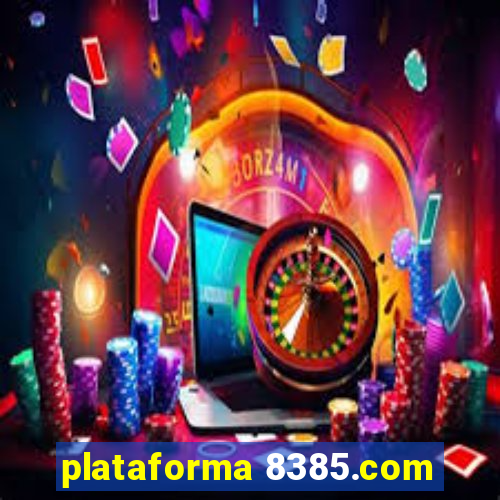 plataforma 8385.com