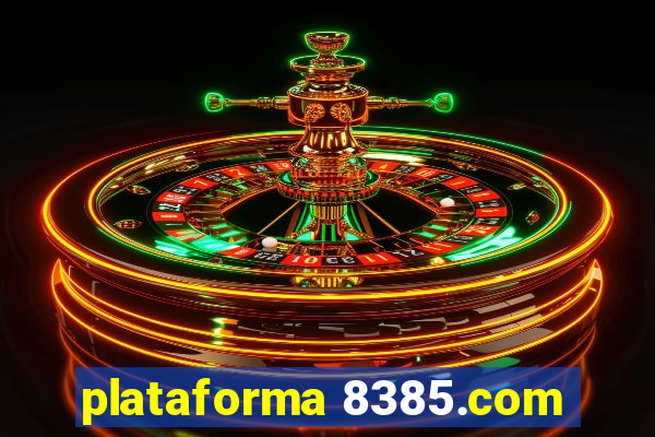 plataforma 8385.com