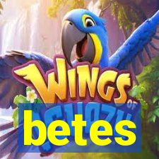 betes