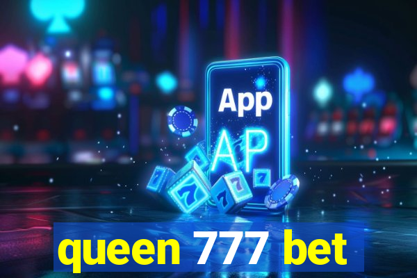 queen 777 bet