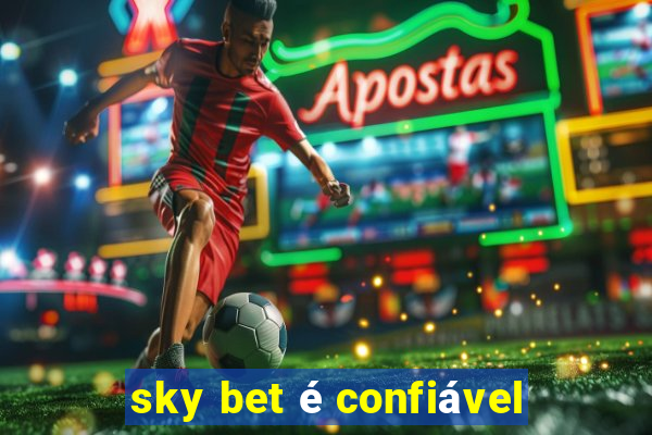 sky bet é confiável