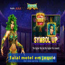 fatal motel em jequié