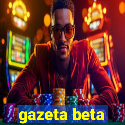 gazeta beta